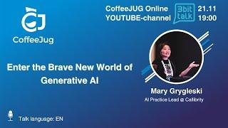 CoffeeJUG online "Enter the Brave New World of Generative AI"