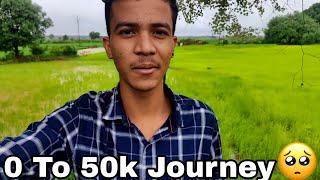 Story Of 0 To 50k Subscribers Journey 