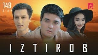 Iztirob (milliy serial) | Изтироб (миллий сериал) 149-qism