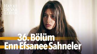 36. Bölüm En Sevilenler | Hayat Devam Ediyor