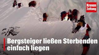 Bergsteiger ließen Sterbenden einfach liegen: Tiroler enthüllt Drama am K2 | krone.tv NEWS