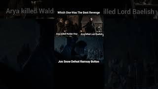 Best Revenge In GOT ll #gameofthrones #aryashark #jonsnow #hollywood #gameofthronescharacter #series
