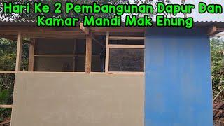 Hari Ke 2 Pembangunan Dapur Dan Kamar Mandi Mak Enung | Beribu Ribu Terima Kasih Kpd Semua Donatur