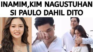 INAMIN, KIM CHIU NAGUSTUHAN SI PAULO AVELINO DAHIL DITO