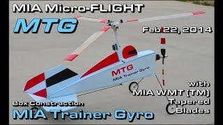 Trainer RC Autogyro - MIA Micro-FLIGHT "MIA MTG™" Box Construction with "MIA WMT™" Tapered Blades