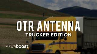 4G OTR Antenna -Truck Edition: Cell Signal Booster Antenna For Big Rigs | weBoost