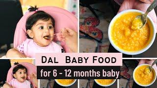 DAL BABY FOOD (dal khichdi) PROTEIN + IRON rich food ( for 6 - 12 months baby ) - lentil puree