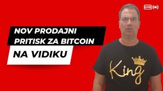 KRIPTOVALUTE: Nov PRODAJNI PRITISK za Bitcoin na vidiku