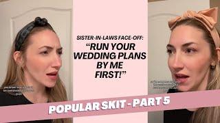 Part 5 - Sister in Laws Vivian and Elle face off during wedding planning events