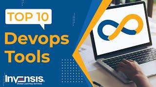 Top 10 DevOps Tools (2022) | Best DevOps Tools to Learn | DevOps Training | Invensis Learning