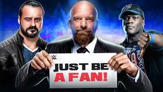 Just Be A Fan