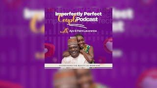 IMPERFECTLY PERFECT COUPLE PODCAST: EPISODE ONE #podcast #realtalk  #marriagegoals