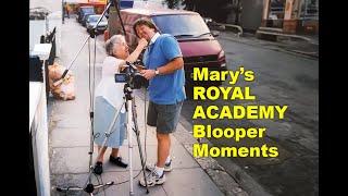 MARY'S ROYAL ACADEMY BLOOPER MOMENTS - starring Mary Cane Honeysett