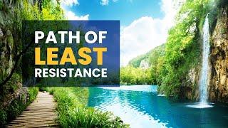 The Path Of Least Resistance - Manifest Your Desires With Ease | Subliminal Messages