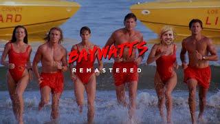 Baywatts | The Remastered Classic