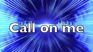 Eric Prydz - Call on me (Lyrics)