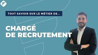 CHARGÉ DE RECRUTEMENT | Tout ce qu'il faut savoir - Fiche métier