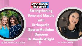 Strengthening Bone and Muscle with Orthopedic Sports Medicine Surgeon Dr. Vonda Wright