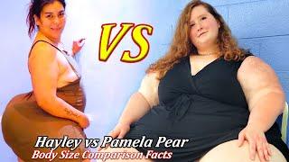 Hayley vs Pamela Pear - Body Size Comparison Facts | ssbbw #SSBBW bbw #BBW insurance