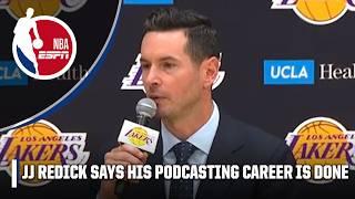 'NO PODCASTS' ️ JJ Redick on his podcasting future as Lakers HC | NBA on ESPN