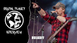 Hulkoff - Interview