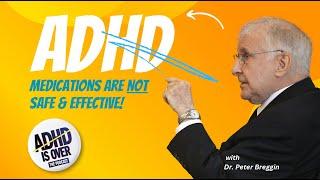 EP112 - Dr. Peter Breggin, MD on ADHD: ADHD Medications are not safe & effective!