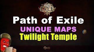 TWILIGHT TEMPLE Unique Map in Path of Exile