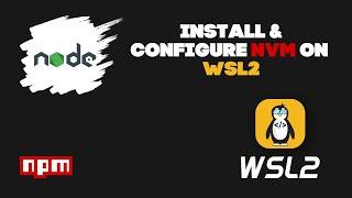 Install NVM WSL2 - Complete Step-by-Step Guide! 