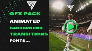 EA Sports FC 24 GFX Pack, Animated Background, Transition