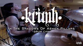 KRIMH - IN THE SHADOWS OF ASHEN PILLARS  (Instrumental) - Drum Cam