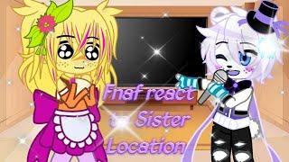 Fnaf 1 react to Sister Location /+Puppet\/Фнаф 1 реагируют на Sister Location /+Марионетка\ |/|