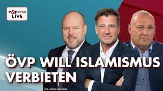 Nehammer plant Verbot des politischen Islams in Österreich | exxpress live am 21. November 2024