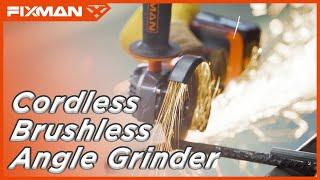 FIXMAN 20V Cordless Brushless Angle Grinder