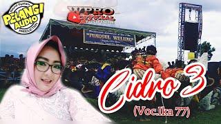 Tunggul Wulung_Cidro 3_Voc.Ika 77- Terbaru 2022_viral 