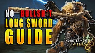 The ULTIMATE Long Sword Guide for Monster Hunter Wilds