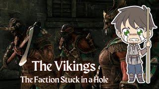 The Vikings: The Faction Stuck in a Hole