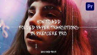 How To Add Folded Paper Transitions in Premiere Pro | Premiere Pro Tutorial