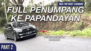 VELOZ FULL MUATAN NANJAK KE PAPANDAYAN ⁉️ | ROAD TRIP GARUT & BANDUNG | VELOZ STARGAZER X | PART 2