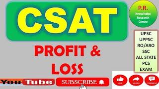 "Profit & Loss Made Easy for UPSC and state PCS || CSAT 2025 || pt exam