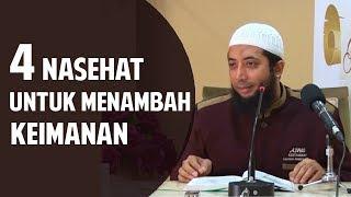 4 Nasehat untuk menambah keimanan ● Ustadz Khalid Basalamah