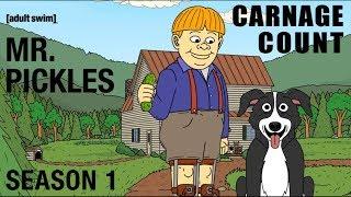 Mr. Pickles Season One (2014) Carnage Count