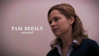 pam beesly | mirrorball