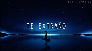 Luis Miguel - Te Extraño (Letra)