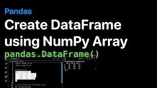 Create Pandas DataFrame from NumPy Array - Examples | ProgramGuru.org