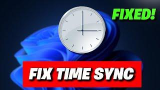 FIX Time Not Syncing – Time Synchronization Failed windows 10 or Windows 11