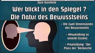 Wer blickt in den Spiegel ? Die Natur des Bewusstseins - Jack Kornfield