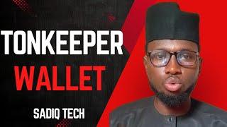 TONKEEPER WALLET. ( Connecting wallet adress)