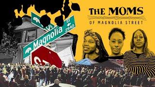 Extended Trailer: 'The Moms of Magnolia Street' Documentary