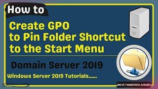 Create a GPO to Pin Folder Shortcut in the Start Menu on the Client Computer.