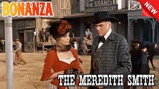 Bonanza - The Meredith Smith - Best Western Cowboy HD Movie Full Episode 2023